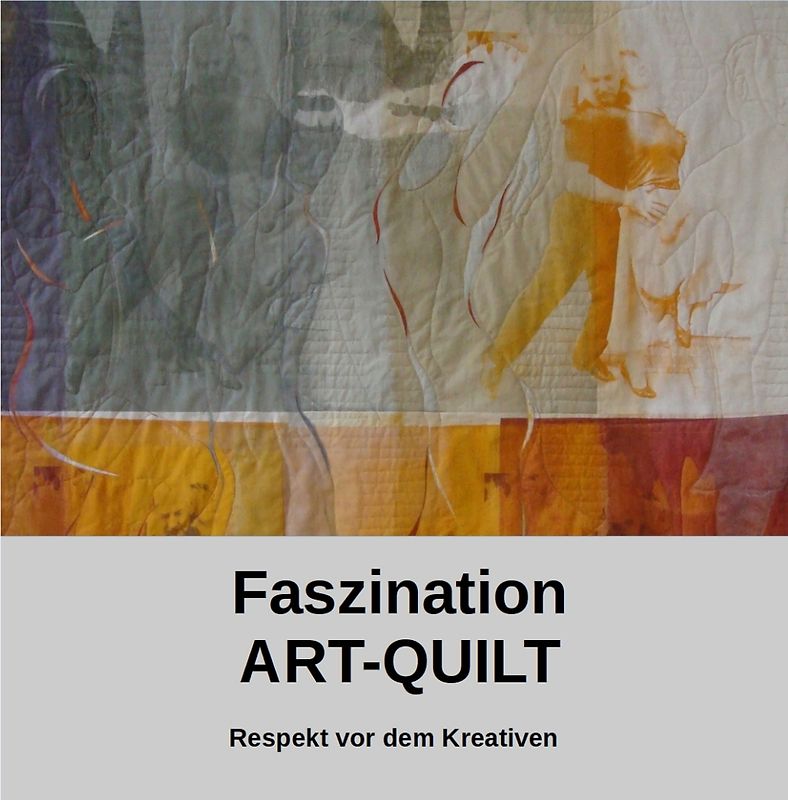 Faszination ART-QUILT