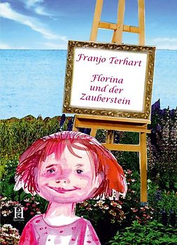 Florina und der Zauberstein