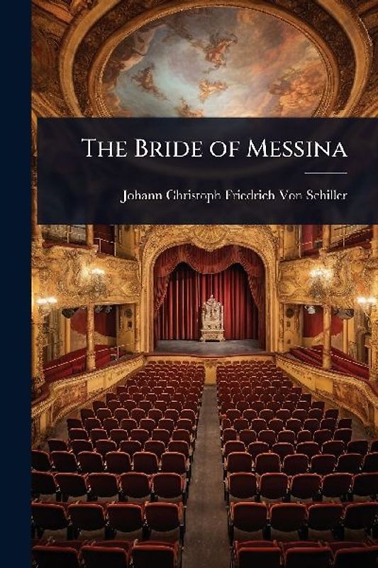 The Bride of Messina