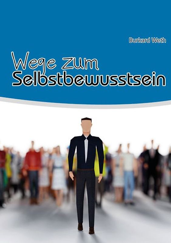 Wege zum Selbstbewusstsein