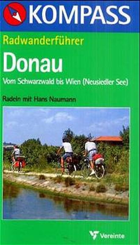 Radwanderführer Donau - vom Schwarzwald bis Wien (Neusiedler See)