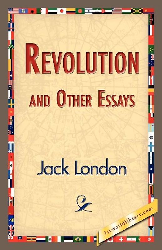 Revolution and Other Essays
