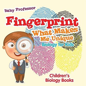 Fingerprint - What Makes Me Unique