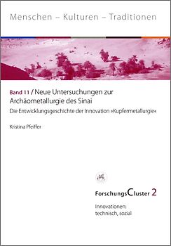 ForschungsCluster 2 / Neue Untersuchungen zur Archäometallurgie des Sinai