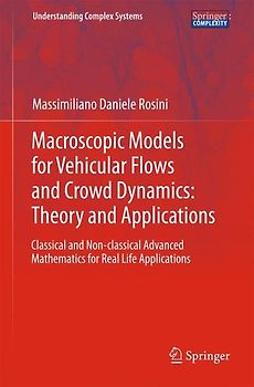 Macroscopic Models for Vehicular Flows and Crowd Dynamics: Theory and Applications