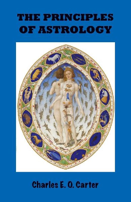 The Principles of Astrology