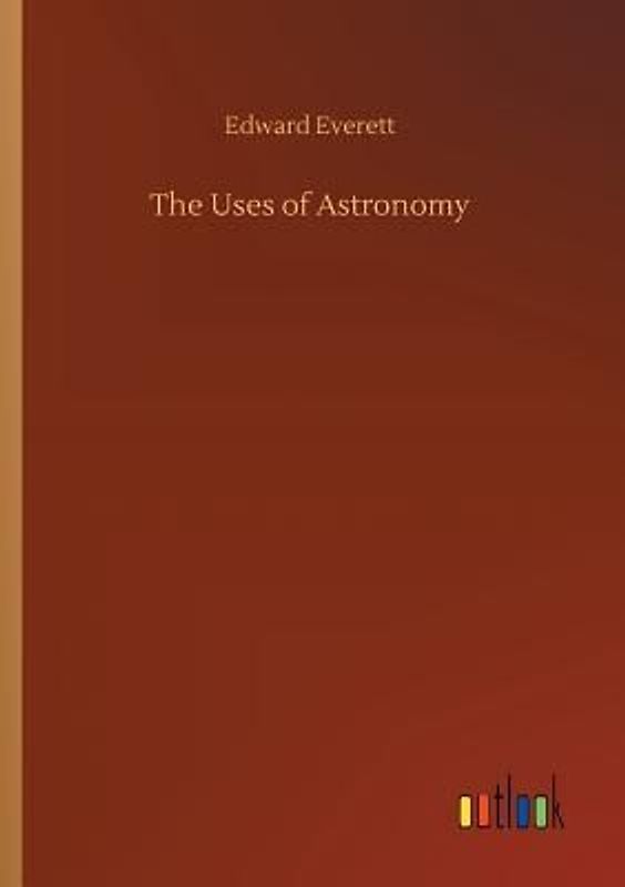 The Uses of Astronomy