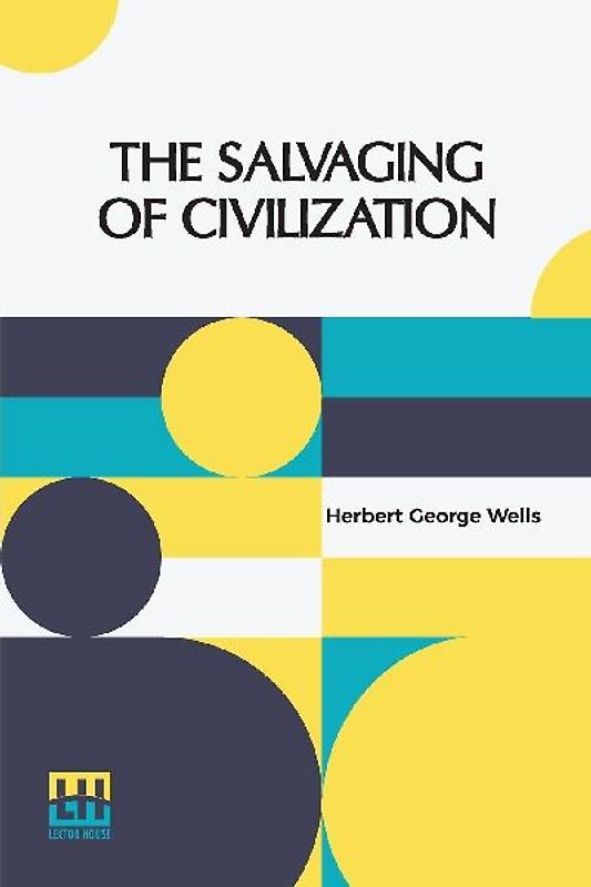 The Salvaging Of Civilization