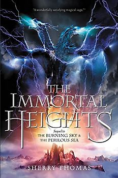 The Immortal Heights (Elemental Trilogy, 3, Band 3)