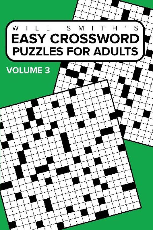 Easy Crossword Puzzles For Adults - Volume 3