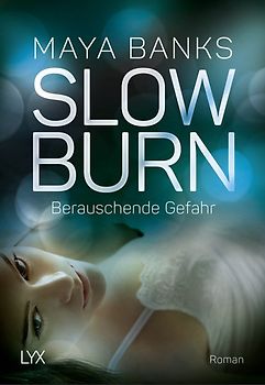 Slow Burn - Berauschende Gefahr