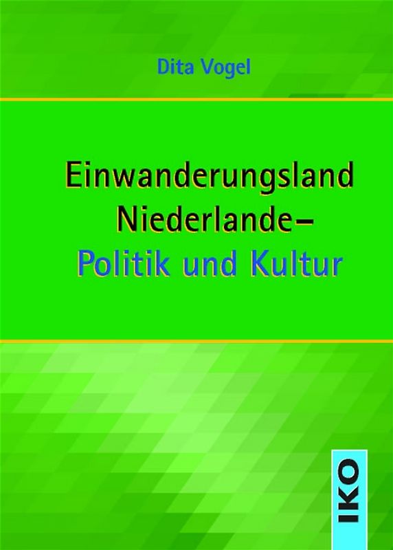 Einwanderungsland Niederlande