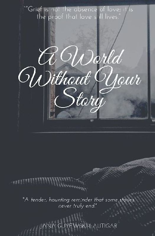 A World Without Your Story