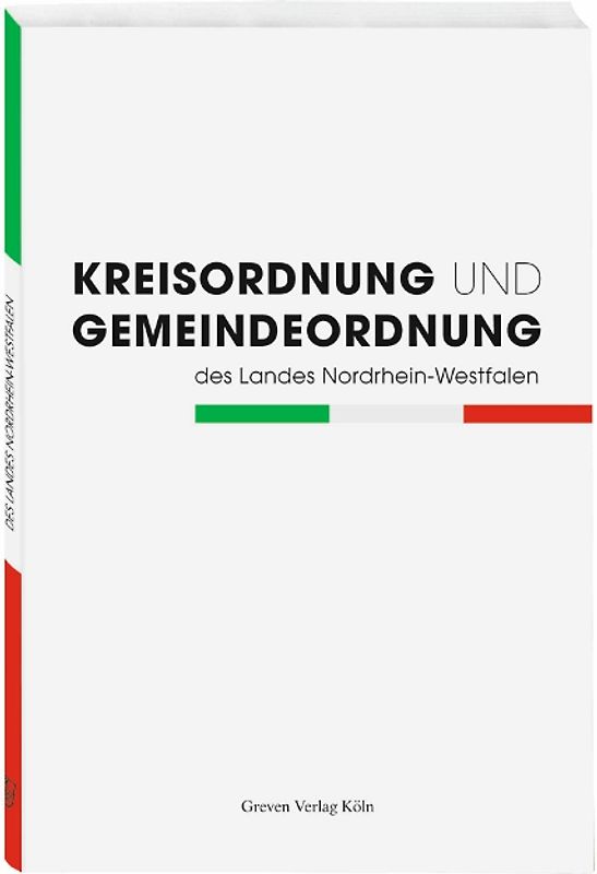 Kreisordnung und Gemeindeordung des Landes Nordrhein-Westfalen