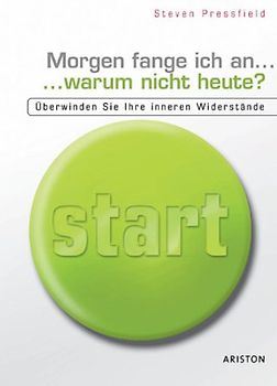 Morgen fange ich an... warum nicht heute?