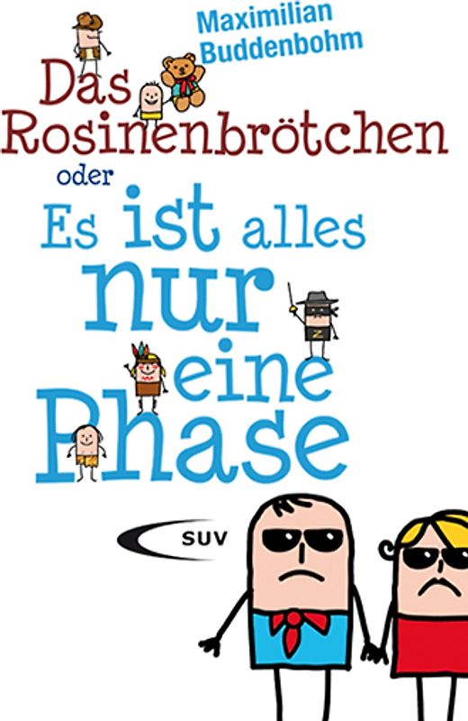 Das Rosinenbrötchen oder "Es ist alles nur eine Phase"