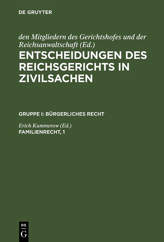 Entscheidungen des Reichsgerichts in Zivilsachen. Bürgerliches Recht / Familienrecht, 1