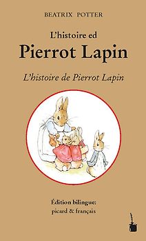 L’histoire ed Pierrot Lapin / L'histoire de Pierrot Lapin