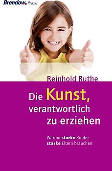 Die Kunst, verantwortlich zu erziehen