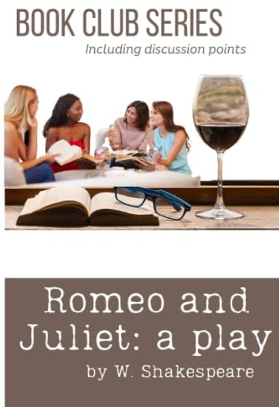 Romeo and Juliet - A play