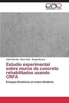 Estudio experimental sobre muros de concreto rehabilitados usando CRFA