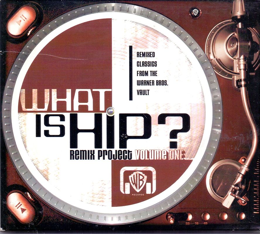 Various - What is Hip? Remix Project Vol. 1