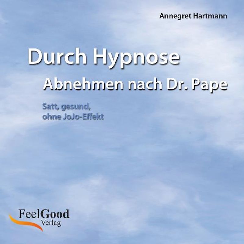 Durch Hypnose - Abnehmen nach Dr. Pape