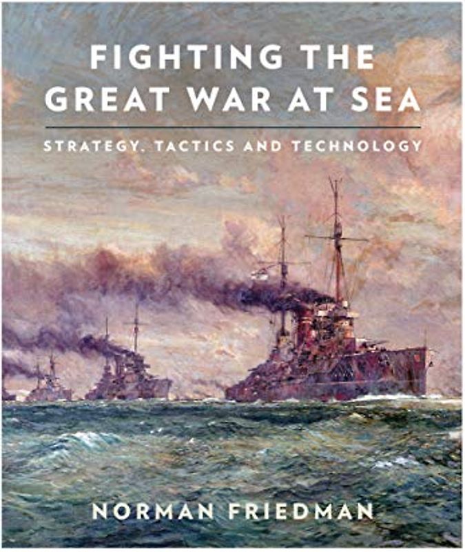 Fighting the Great War at Sea