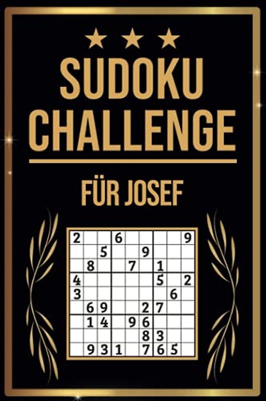 SUDOKU Challenge für Josef: Sudoku Buch I 300 Rätsel inkl. Anleitungen & Lösungen I Leicht bis Schwer I A5 I Tolles Geschenk für Josef