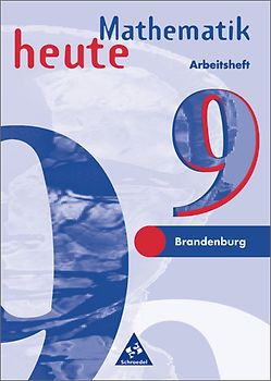 Mathematik heute / Mathematik heute - Ausgabe 1997 für das 7.-10. Schuljahr in Brandenburg