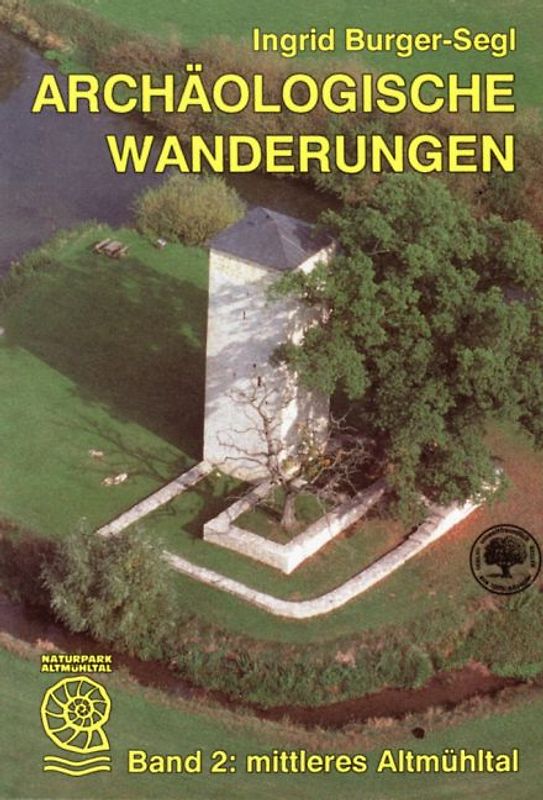 Archäologische Wanderungen Mittleres Altmühltal