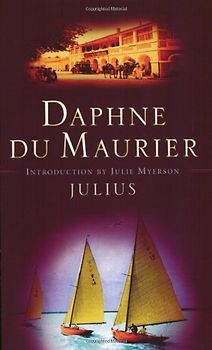 Julius (Virago Modern Classics) - Daphne du Maurier
