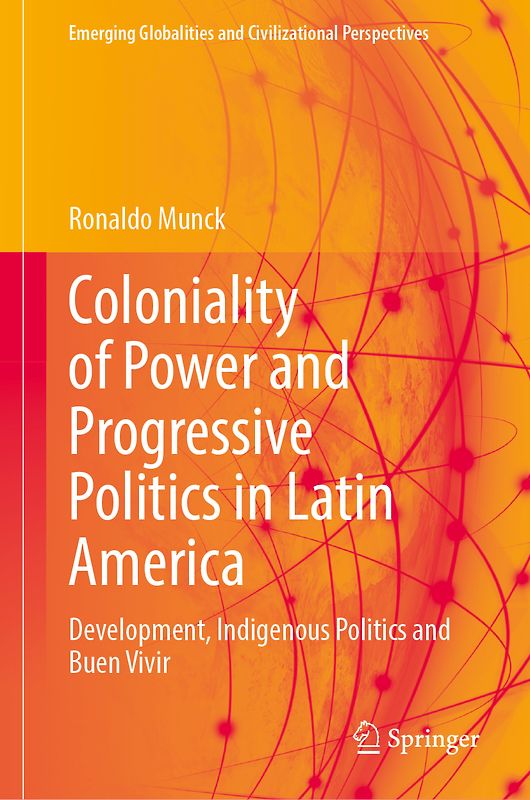Coloniality of Power and Progressive Politics in Latin America