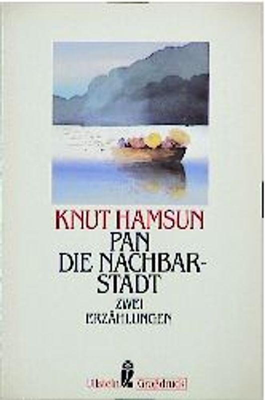 Pan /Die Nachbarstadt. Zwei Erzählungen