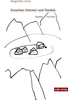 Zwischen Himmel und Tündük