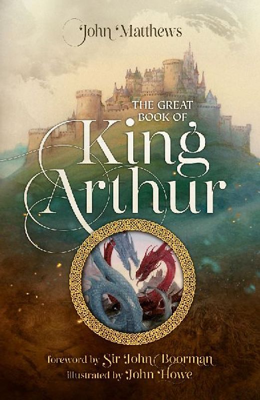 The Great Book of King Arthur and His Knights of the Round Table