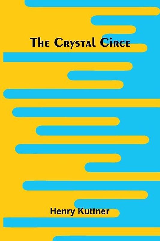 The Crystal Circe