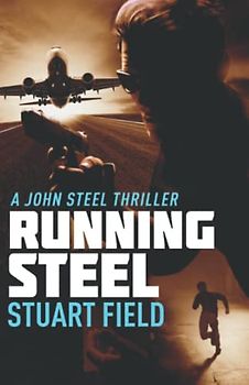 Running Steel (John Steel, Band 6)