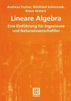 Lineare Algebra. Eine Einführung für Ingenieure und Naturwissenschaftler