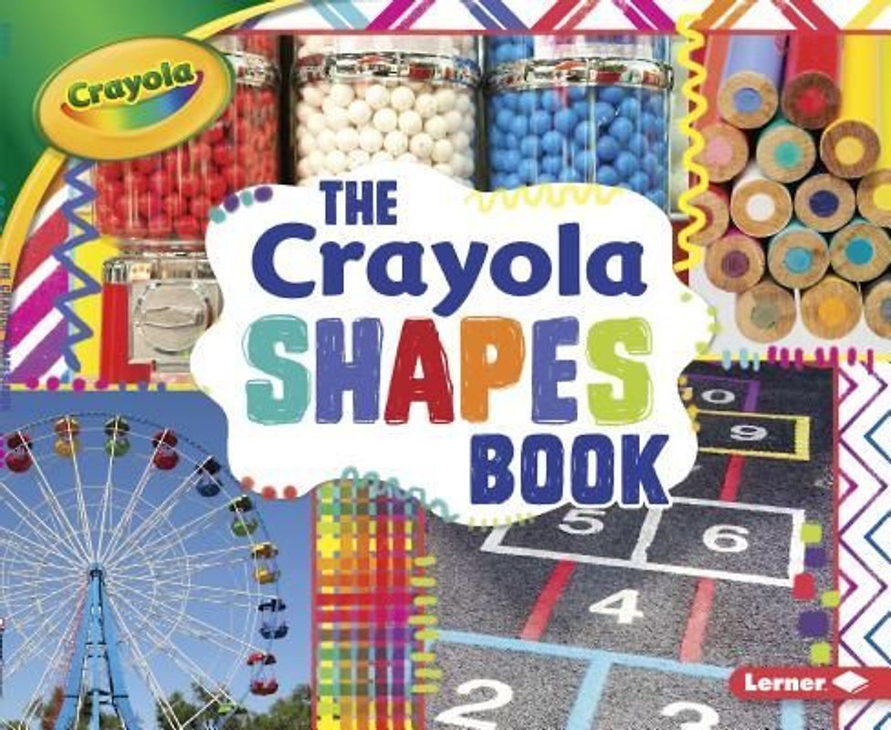 The Crayola (R) Shapes Book