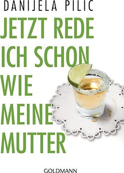 Jetzt rede ich schon wie meine Mutter