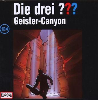 Die drei ???: Folge 124 - Geister-Canyon