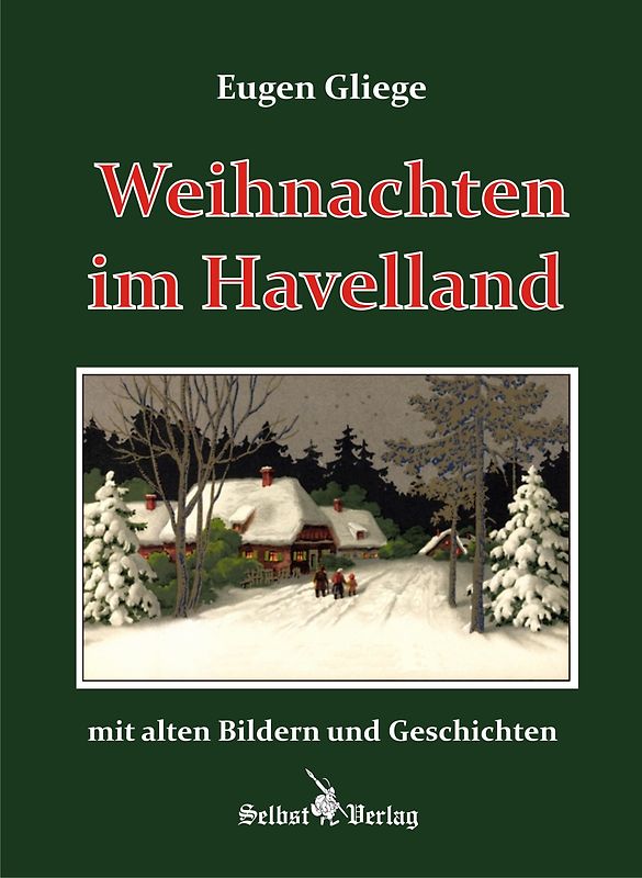 Weihnachten im Havelland mit alten Bildern und Geschichten