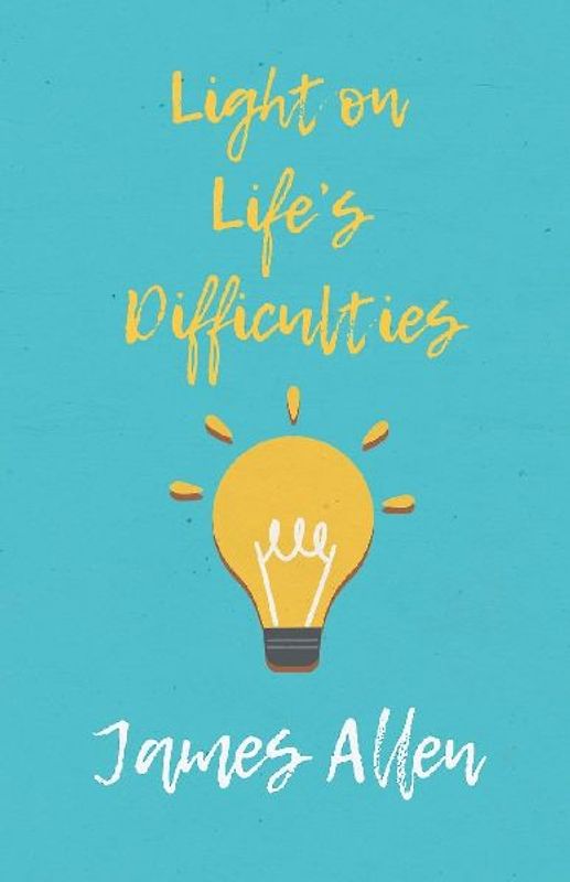 Light on Life's Difficulties
