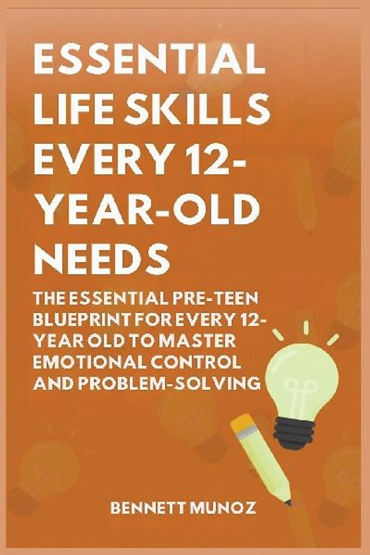 Essential Life Skills Every 12-Year Old Needs