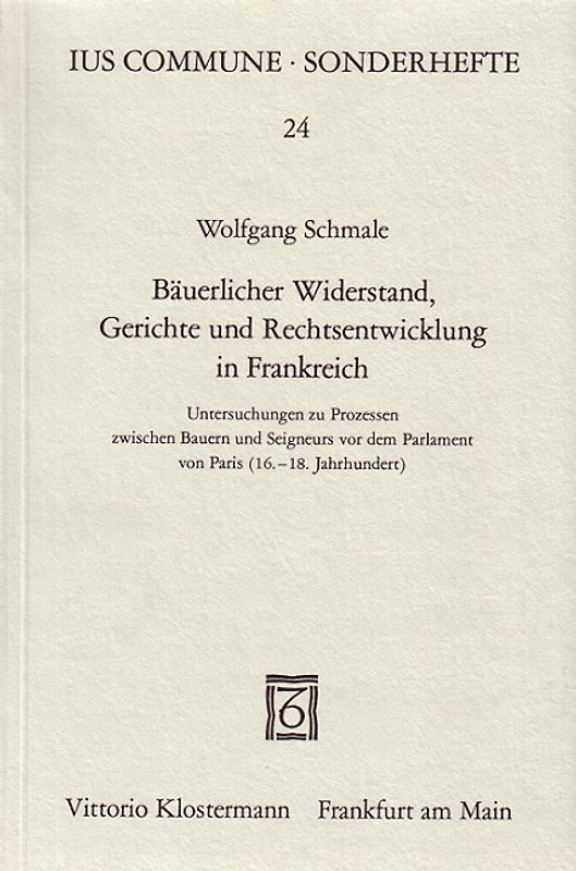 Bäuerlicher Widerstand, Gerichte und Rechtsentwicklung in Frankreich