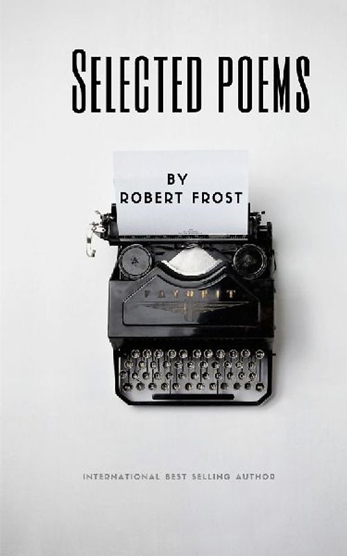 Selected Poems by Robert Frost