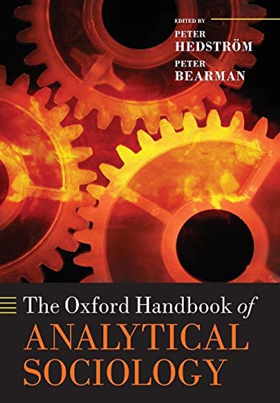 The Oxford Handbook of Analytical Sociology (Oxford Handbooks)