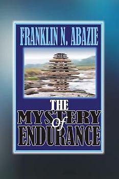The Mystery of Endurance