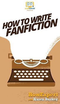 How to Write Fanfiction